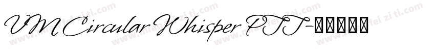 VM Circular Whisper PTT字体转换